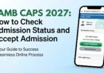 JAMB CAPS 2027: How to Check Admission Status and Accept Admission